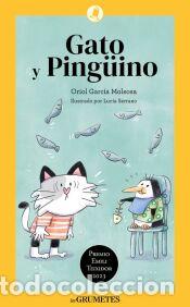 Libros: Gato y Ping&uuml;ino - Garcia Molsosa, Oriol