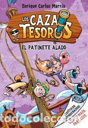 Libros: Cazatesoros 2 - El patinete alado - Mart&iacute;n, Enrique Carlos