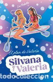 Libros: Silvana y Valeria Rebollo 4 - El plan de Valeria - Rebollo, Valeria; Rebollo, Silvana