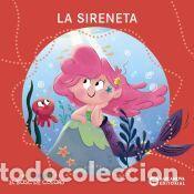 Libros: La Sireneta - Soliva, Maria; Gil, Rosa; Bald&oacute;, Estel