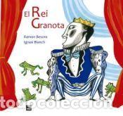 Livros: El rei granota - Besora, Ramon