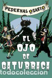 Libros: Pedernal Osario 2 - El ojo de gaturraca - Keilty, Derek / Elvins, Mark