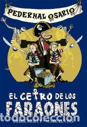 Libros: Pedernal Osario 1 - El cetro de los faraones - Keilty, Derek / Elvins, Mark