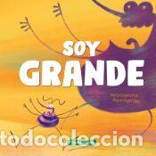 Libros: Soy grande - Guijarro Ruiz, Marta