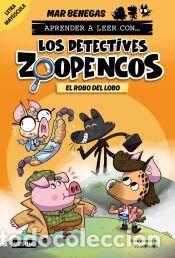 Libros: Aprender a leer con... Los Detectives Zoopencos 11. El robo del lobo - Benegas, Mar