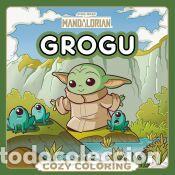 Libros: Star Wars. The Mandalorian. Grogu. Cozy Coloring - Star Wars