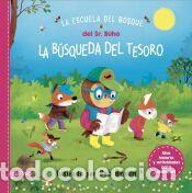 Libros: LA ESCUELA DEL BOSQUE DEL SE&Ntilde;OR B&Uacute;HO: LA B&Uacute;SQUEDA DEL TESORO - Braun, Seb