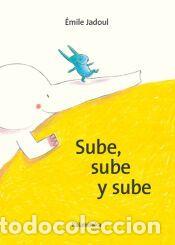 Libros: Sube, sube y sube - Jadoul, &Eacute;mile