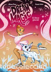Libros: Dream Magic. El lince glacial - Pons, Alena