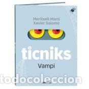 Libros: ticniks 3 Vampi - Mart&iacute; Orriols, Meritxell
