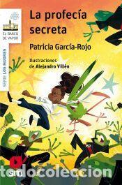 Libros: La profec&iacute;a secreta - Garc&iacute;a-Rojo Cant&oacute;n, Patricia