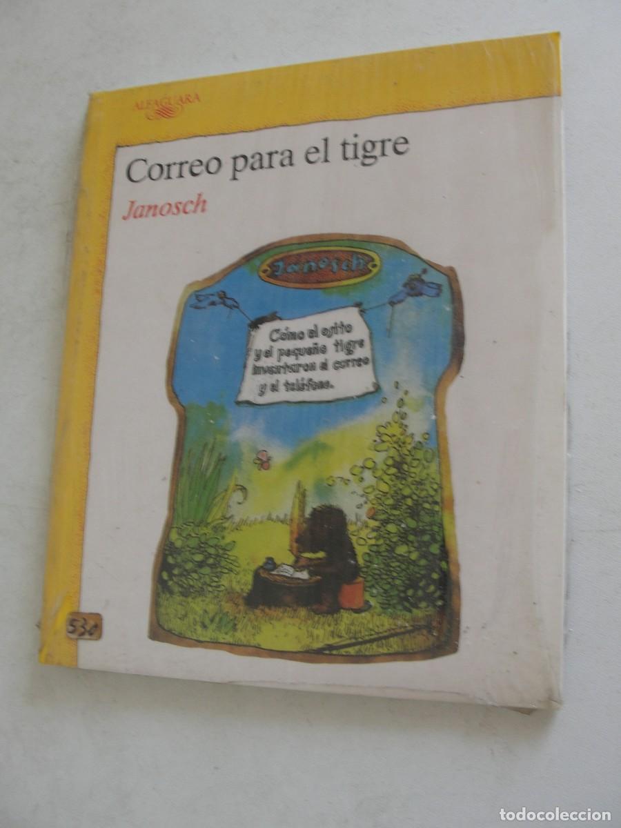 Libros: INFANTIL ALFAGUARA 85 - CORREO PARA EL TIGRE / JANOSCH - &iexcl;&iexcl; PRECINTADO !! A&Ntilde;OS 80