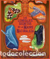 Libros: Los lenguajes secretos de la Madre Naturaleza - Samson Abadie, Margaux; Dawnay, Gabby