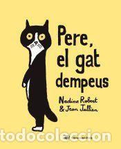 Libros: Pere, el gat dempeus - Robert, Nadine
