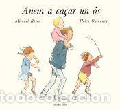 Libros: Anem a ca&ccedil;ar un &oacute;s - Oxenbury, Hellen; Rossen, Michael
