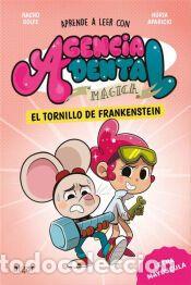 Libros: Agencia Dental M&aacute;gica 5. El tornillo de Frankenstein - Nacho Golfe