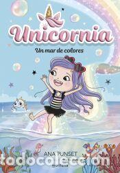 Libros: Unicornia 16 - Un mar de colores - Punset, Ana