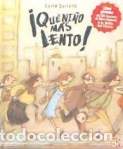 Libros: QUE NI&yen;O MAS LENTO - SERRANO,LUCIA