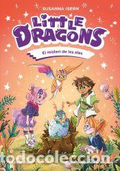 Libros: Little Dragons 6. El misteri de les ales - Isern, Susanna