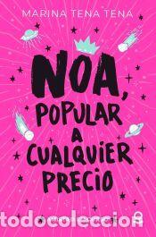 Libros: Noa, popular a cualquier precio - Tena Tena, Marina
