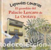 Libros: El guardi&aacute;n del Palacio Lercaro de La Orotava - Ramos, Lara