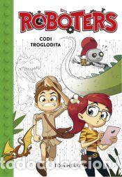 Libros: Codi troglodita (Serie Rob&ograve;ters 2) - Helix, Tom