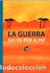 Libros: Guerra. No &eacute;s per a mi - Battut, Eric
