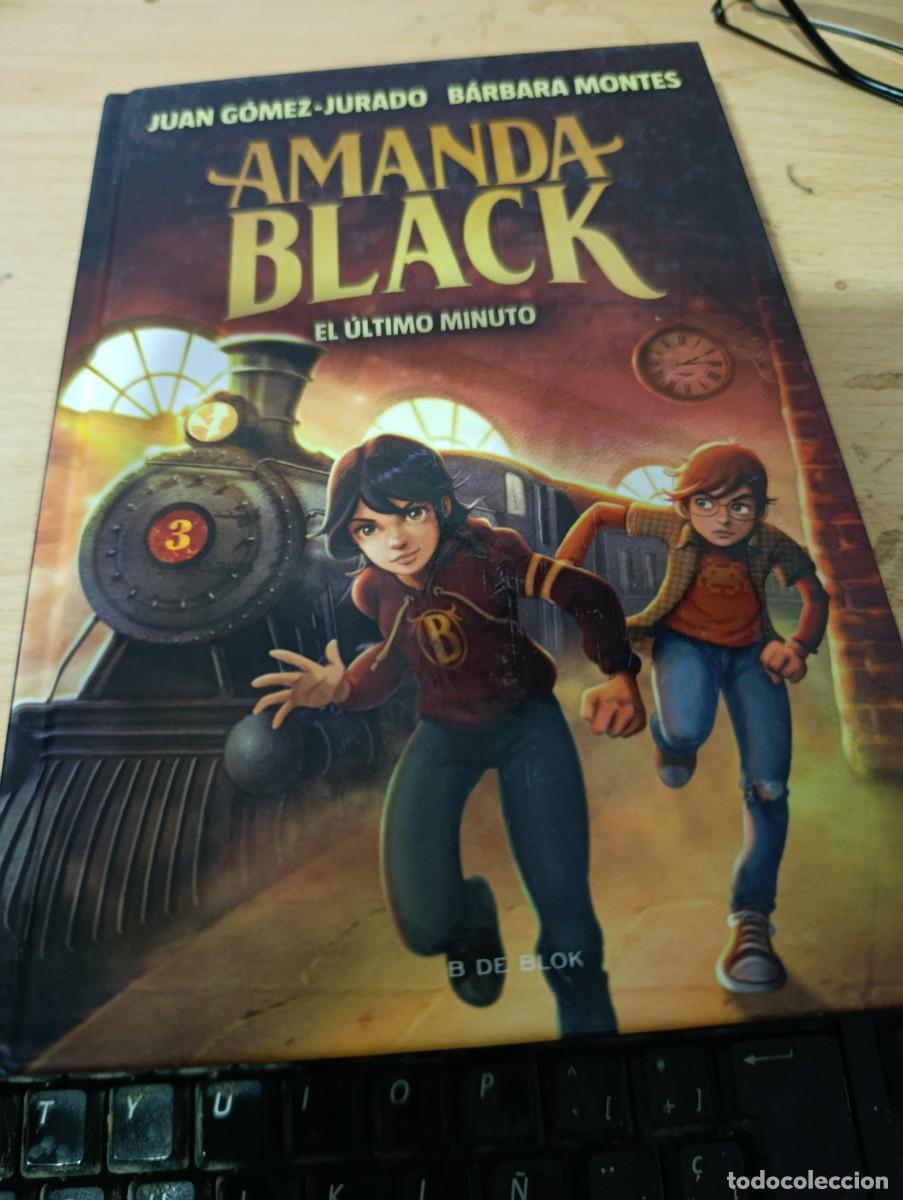 Libros: EL ULTIMO MINUTO. AMANDA BLACK JUAN GOMEZ JURADO BARBARA MONTES. EST1B1