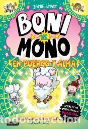 Libros: Boni vs. Mono 8. Boni vs. Mono en puerco y alma - Smart, Jamie