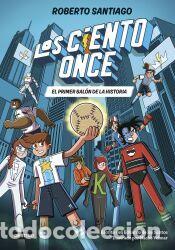 Libros: Los Ciento Once 2. El primer bal&oacute;n de la historia - Santos Molina, Eduardo de los; Santiago, Roberto