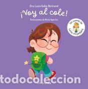 Libros: &iexcl;Voy al cole! Un cuento de Luc&iacute;a, mi pediatra - Gal&aacute;n Bertrand, Luc&iacute;a