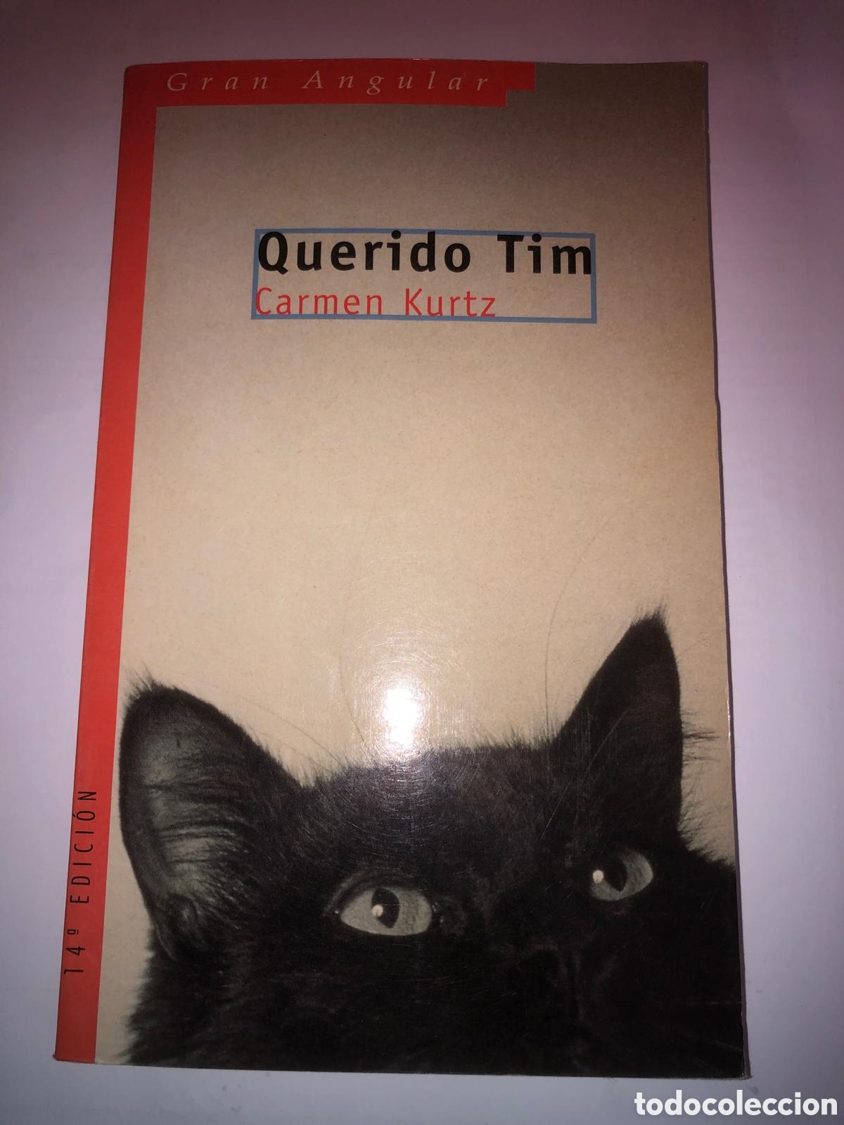 Libros: Querido Tim - carmen kurtz- 14&deg;edicion