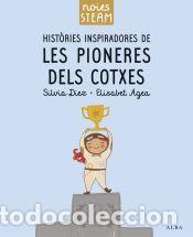 Libros: His&ograve;ries inspiradores de Les pioneres dels cotxes - Diez, Silvia; Agea, Elisabet
