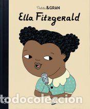 Libros: Petita & Gran Ella Fitzgerald - S&aacute;nchez Vegara, Isabel