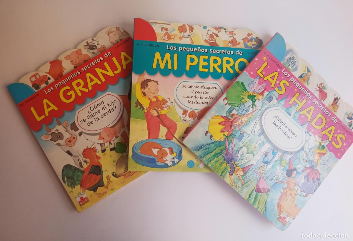 Libros: Lote 3 libros infantiles : los peque&ntilde;os secretos de : Las Hadas, La granja y Mi perro