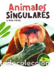 Libros: Animales Singulares y muy Raros - Equipo Editorial