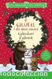 Libros: El gr&uacute;fal i els seus amics. Calendari dadvent - Donaldson, Julia