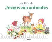 Libros: JUEGOS CON ANIMALES - CAMILLE JOURDY