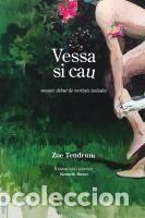 Libros: Vessa si cau - Tendrum, Zoe
