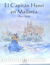 Libros: CAPITAN HENRI EN MALLORCA EL - Velghe, Anne