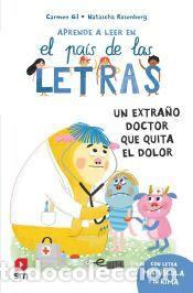 Libros: Un extra&ntilde;o doctor que quita el dolor - Gil Mart&iacute;nez, Carmen