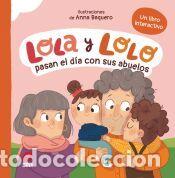 Libros: Lola y Lolo pasan el d&iacute;a con sus abuelos - Tellechea, Teresa