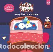 Libros: Ant&oacute;n Pi&ntilde;&oacute;n no quiere ir a dormir - Balzaretti, Carla