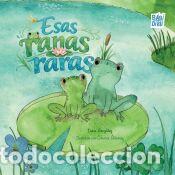 Libros: Esas ranas raras - Gonz&aacute;lez, Inma