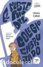 Libros: El misterio del colegio embrujado - Cabal, Ulises