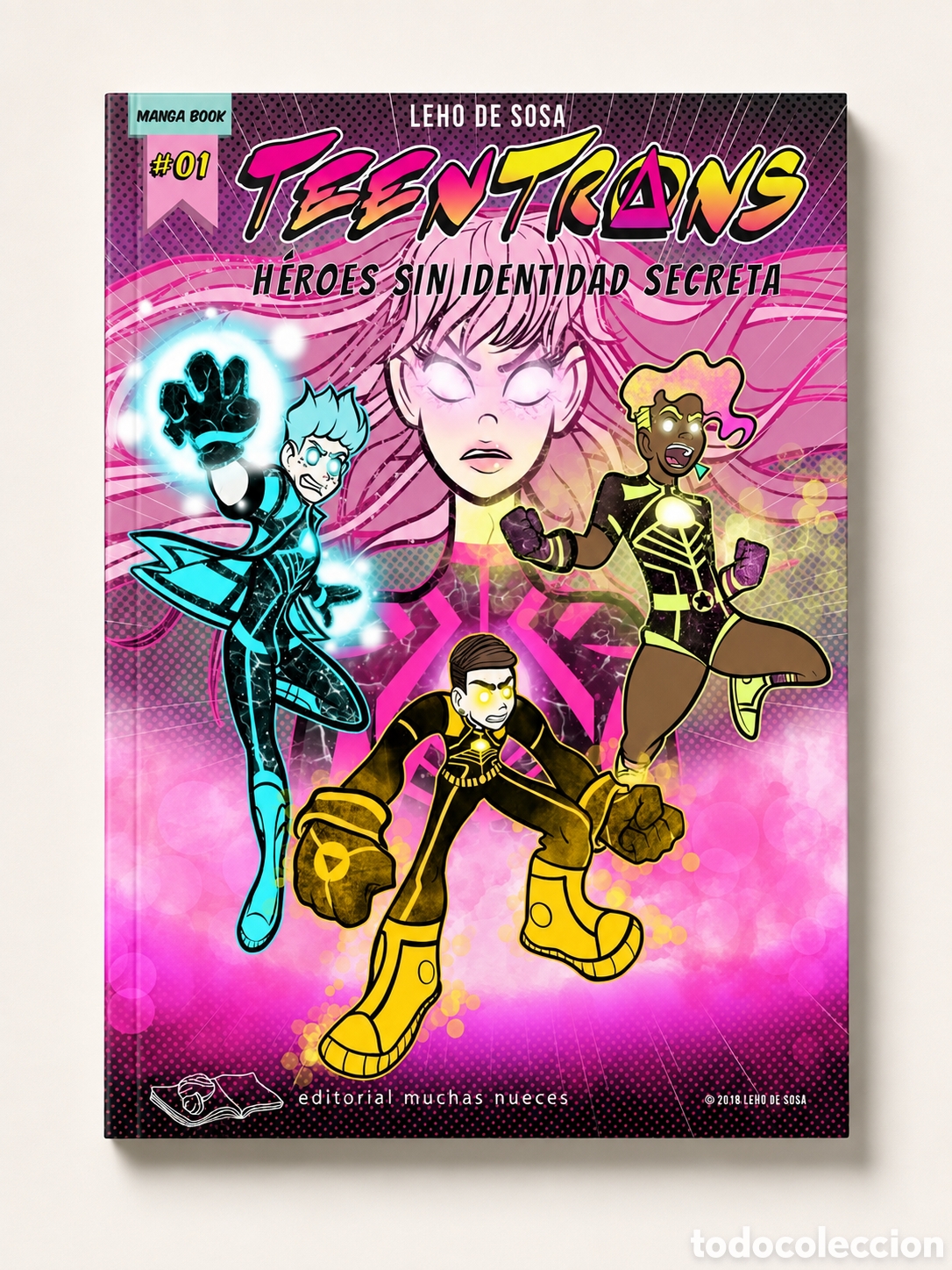 Libros: LEHO DE SOSA &ndash; TEENTRANS. H&Eacute;ROES SIN IDENTIDAD SECRETA &ndash; EDITORIAL MUCHAS NUECES &ndash; LDM