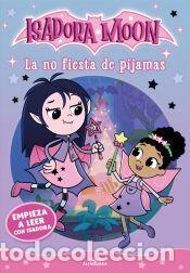 Libros: Empieza a leer con Isadora Moon 2 - La no fiesta de pijamas - Muncaster, Harriet