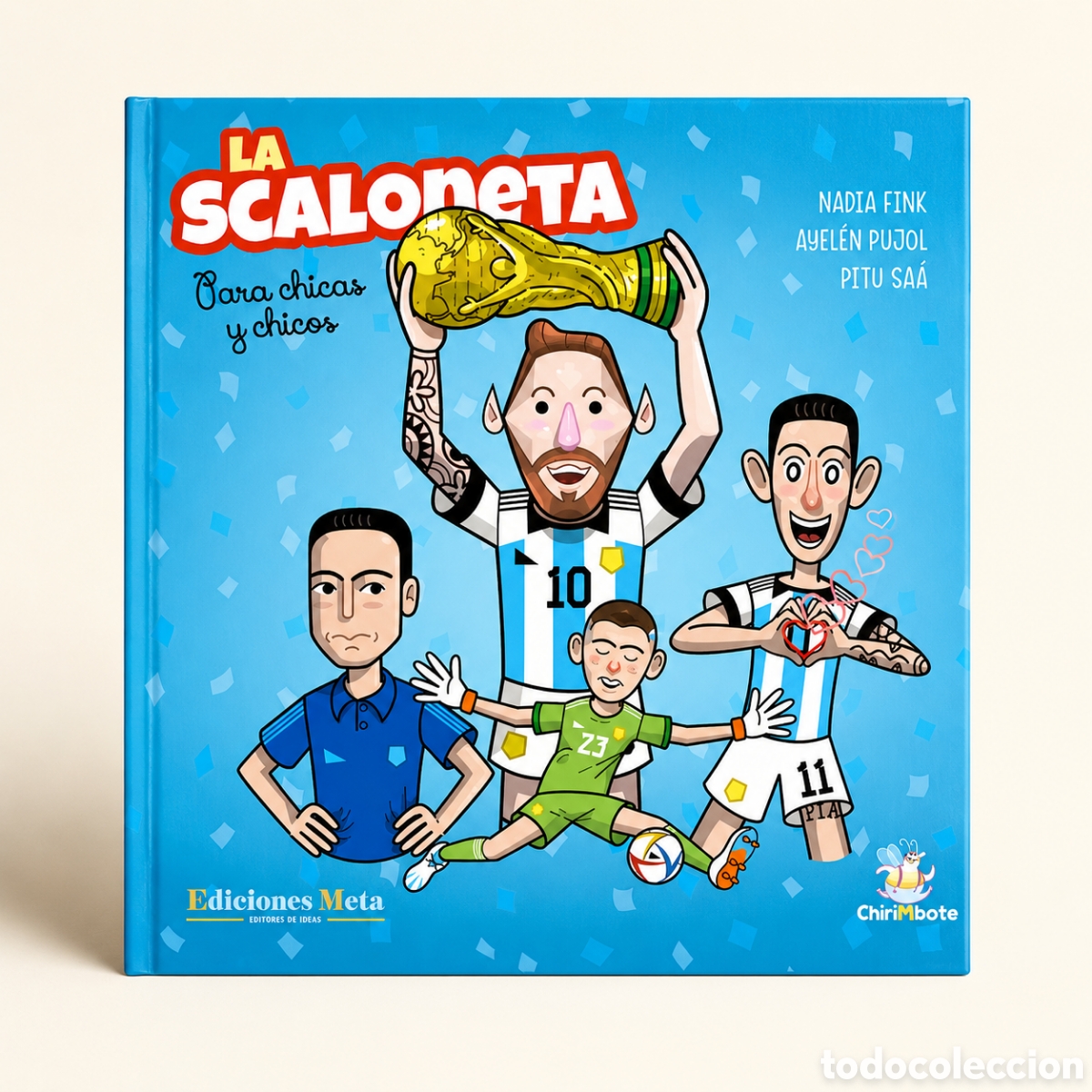 Libros: NADIA FINK / AYEL&Eacute;N PUJOL / PITU SA&Aacute; &ndash; LA SCALONETA &ndash; EDICIONES META / CHIRIMBOTE &ndash; LMD