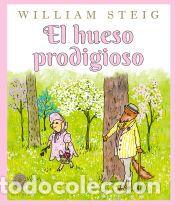 Libros: El hueso prodigioso - Steig, William