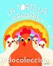 Libros: La tortilla arco&iacute;ris - St&ouml;ltzing, Federico